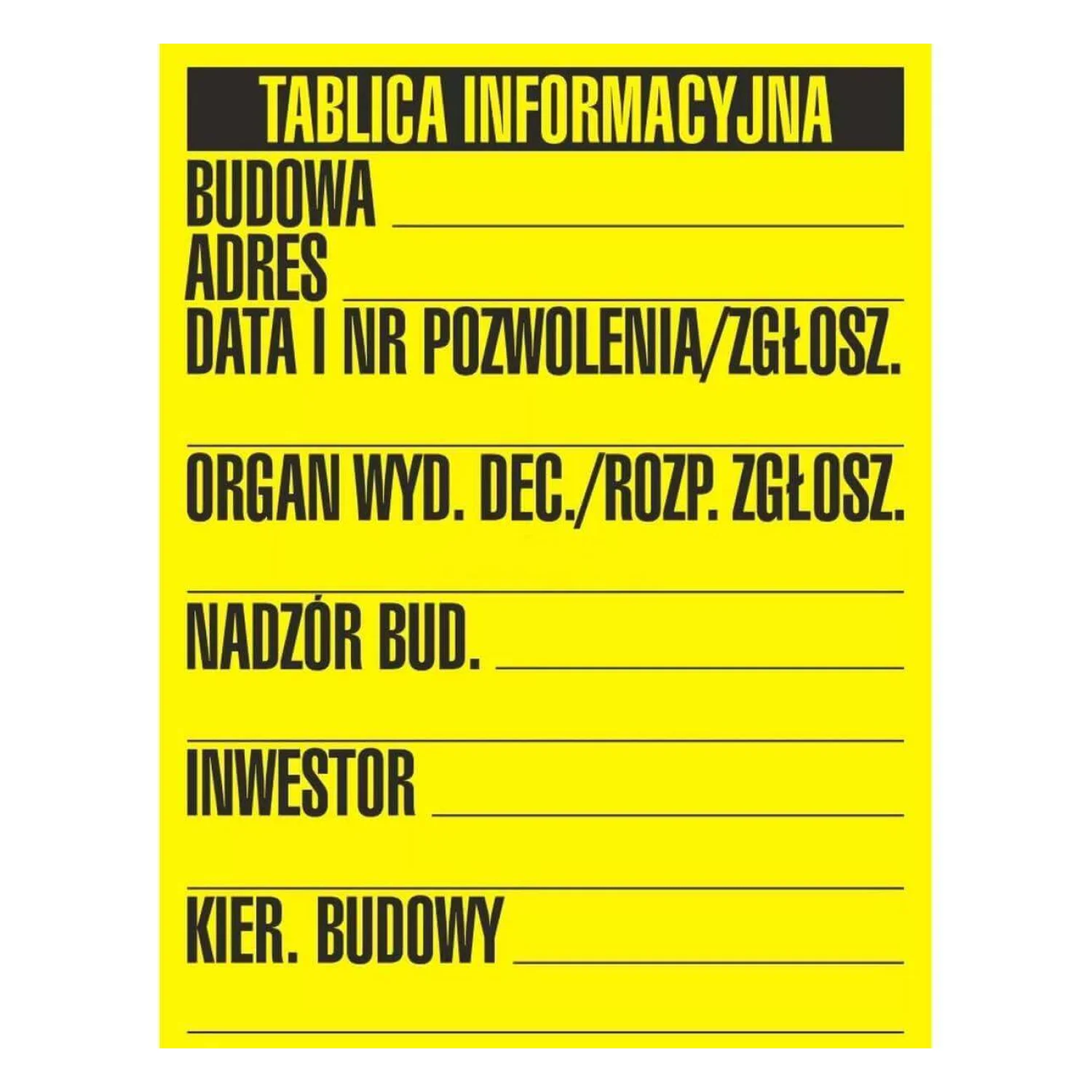TDC Budowlana tablica informacyjna 1 kolor 49,5 x 65 - oa 098 ff pn